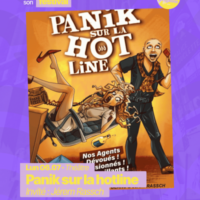 RAJE fait son festival - « Panik sur la hotline » - 06.07.2026